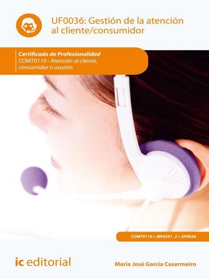 cover image of Gestión de la atención al cliente/consumidor. COMT0110